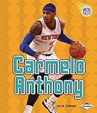 Carmelo Anthony (Amazing Athletes) (Amazing Athletes (Paperback))