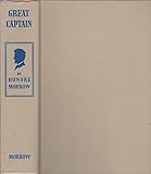 Great Captain, Three 'Lincoln' Novels by Honoré Morrow: Forever Free, With Malice Toward None, The Last Full Measure