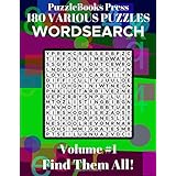 PuzzleBooks Press Wordsearch 180 Various Puzzles Volume 1: Find Them All!