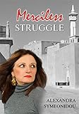"Merciless Struggle (Nightmares in the Saudi Arabian Desert Book 2)" av Alexandra Symeonidou