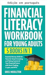 Livro Manual prático de educação financeira para jovens adultos (Investimento para iniciantes Livro 8)