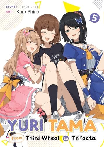 Yuri Tama: From Third Wheel to Trifecta The Second - Kindle