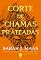 Livro Corte de chamas prateadas (Vol. 5 Corte de espinhos e rosas)