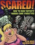 Image de Scared!: How to Draw Fantastic Horror Comic Characters (Fantastic Fantasy Comics)