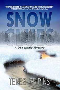 Snow Clues: A Dan Kiraly Mystery by [Peipins, Terez]