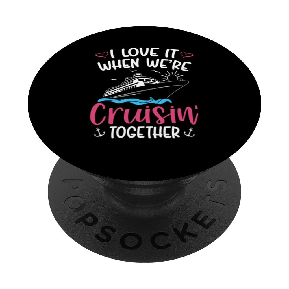 Cruisin' Together Family Cruise Tee PopSockets Swappable PopGrip