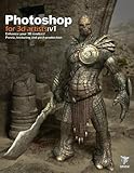 Photoshop for 3D Artists, Vol. 1