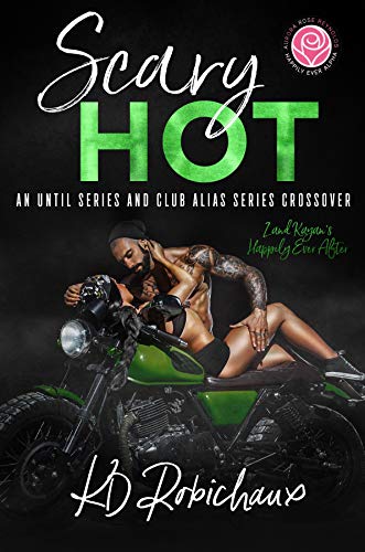 [BOOK] Scary Hot: An Until Series and Club Alias Series Crossover [W.O.R.D]