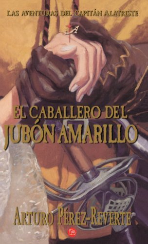 By Arturo P??rez-Reverte El Caballero Del Jubon Amarillo [Mass Market Paperback]