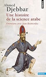 Une  histoire de la science arabe