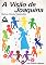 Livro A Visão de Joaquina (coleção Meimei)