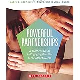 Powerful Partnerships: A Teacher's Guide to Engaging Families for Student Success