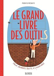 Le  grand livre des outils