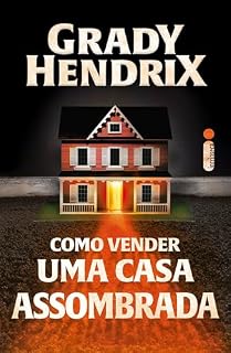 Livro Como vender uma casa assombrada