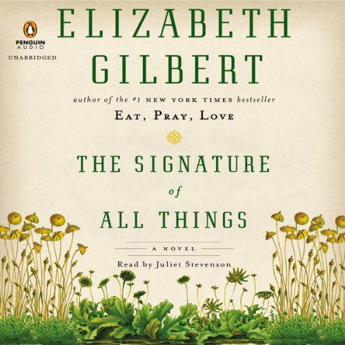 Download The Signature of All Things: A Novel