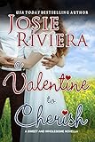 A Valentine To Cherish: A Sweet and Wholesome Christian Novella (Cherish Series Book 3) by Josie Riviera