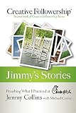 Jimmy's Stories: Preaching What I Practiced at Chick-fil-A (Creative Followership) by