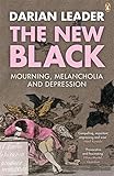The New Black: Mourning, Melancholia and Depression