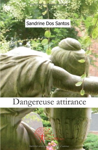Dangereuse attirance