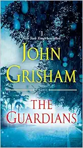 The Guardians: A Novel