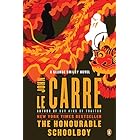 The Honourable Schoolboy: A George Smiley Novel (George Smiley Novels Book 6)