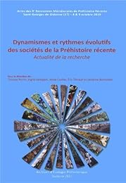 Dynamismes et rythmes évolutifs des sociétés de la Préhistoire récente