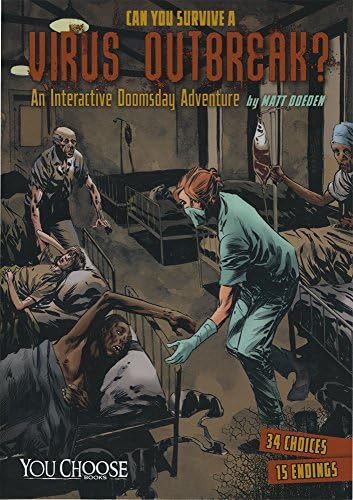 Can You Survive a Virus Outbreak?: An Interactive Doomsday Adventure (You Choose: Doomsday)