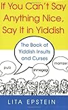 If You Can't Say Anything Nice, Say It In Yiddish cover