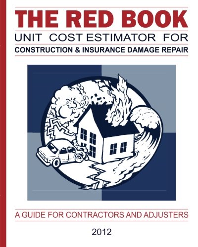 The Red Book Unit Cost Estimator For Construction & Insurance Damage Repair (Volume 24)