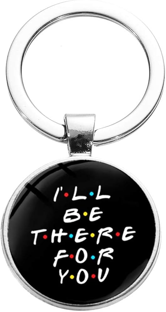 PSL I'll Be There for You Print Keychain Friends TV Theme Simple Design Glass Dome Key Chain Keyring Gift (Black)
