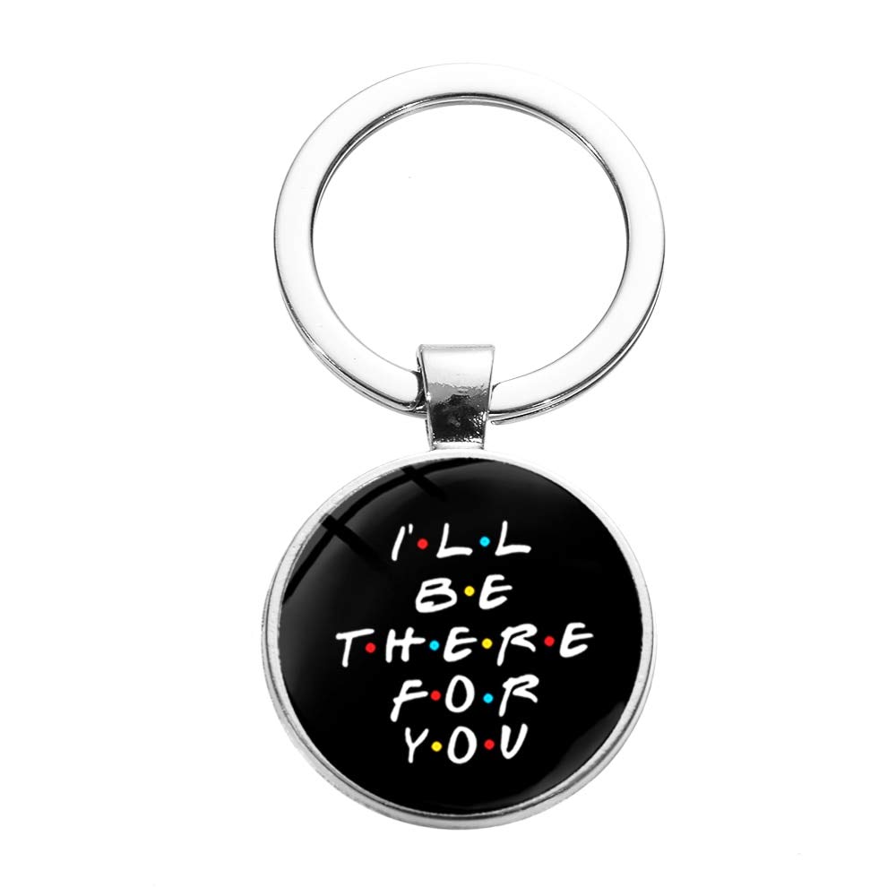 PSL I'll Be There for You Print Keychain Friends TV Theme Simple Design Glass Dome Key Chain Keyring Gift (Black)