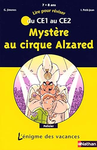Download Mystère au cirque Alzared : Du CE1 au CE2 PDF