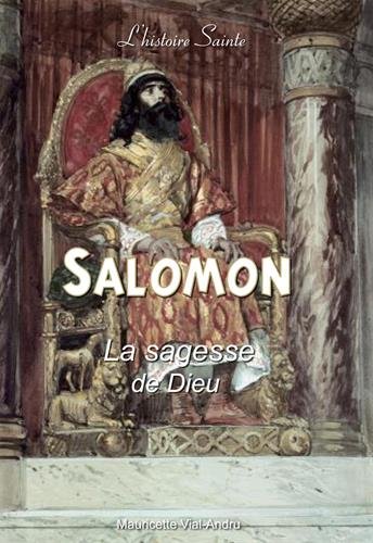 Salomon : La sagesse de Dieu by 