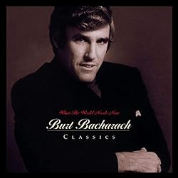 What World Needs Now: Bacharach Classics