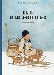 Elga et les jouets de bois