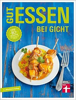 Gut Essen Bei Gicht Uber 80 Rezepte Von Dagmar Cramm Herbst Vera 9783868514438 Amazon Com Books 