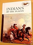 Indians of the Plains (American Heritage Junior Library)