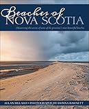 Beaches of Nova Scotia: Discovering the secrets of some of the province's most beautiful beaches by Allan Billard, Donna Barnett