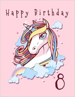 Happy Birthday 8 Cute Pretty Pink Unicorn With Colored Mane