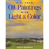 Fill Your Oil Paintings with Light & Color