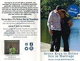 Seven Keys to Better Sex In Marriage by Gregory  Michelle Mostella