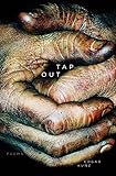 Tap Out: Poems by