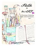 Faith in heART: A Christian Coloring Book with Scripture (Volume 1) by Denyse A. Paterniti