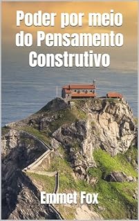 Livro Poder por meio do Pensamento Construtivo