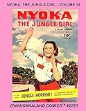 Nyoka, The Jungle Girl: Volume 14: Gwandanaland Comics #2273 --- More Thrilling Adventures Of Americ by Fawcett Comics