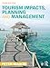Tourism Impacts, Planning and Management