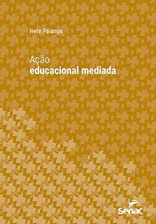 Livro Ação educacional mediada (Série Universitária)