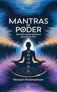 Livro Mantras de Poder: Transformação Espiritual Através do Som
