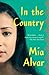 In the Country: Stories by Mia Alvar