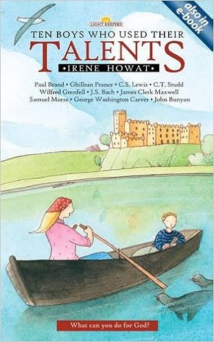 Ten Boys Who Used Their Talents (Lightkeepers), by Irene Howat